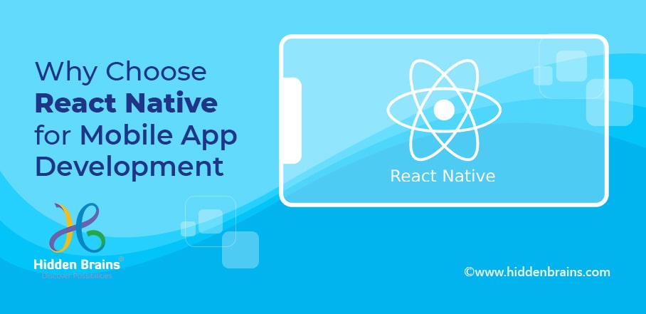 Why Choose React Native for Mobile App Development?